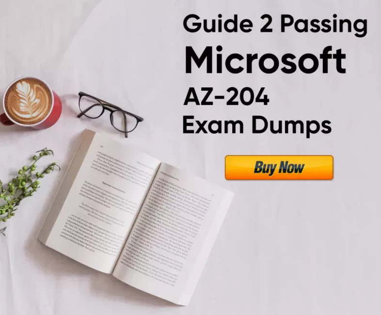 Pass Your Microsoft AZ-204 Exam Dumps From Guide 2 Passing