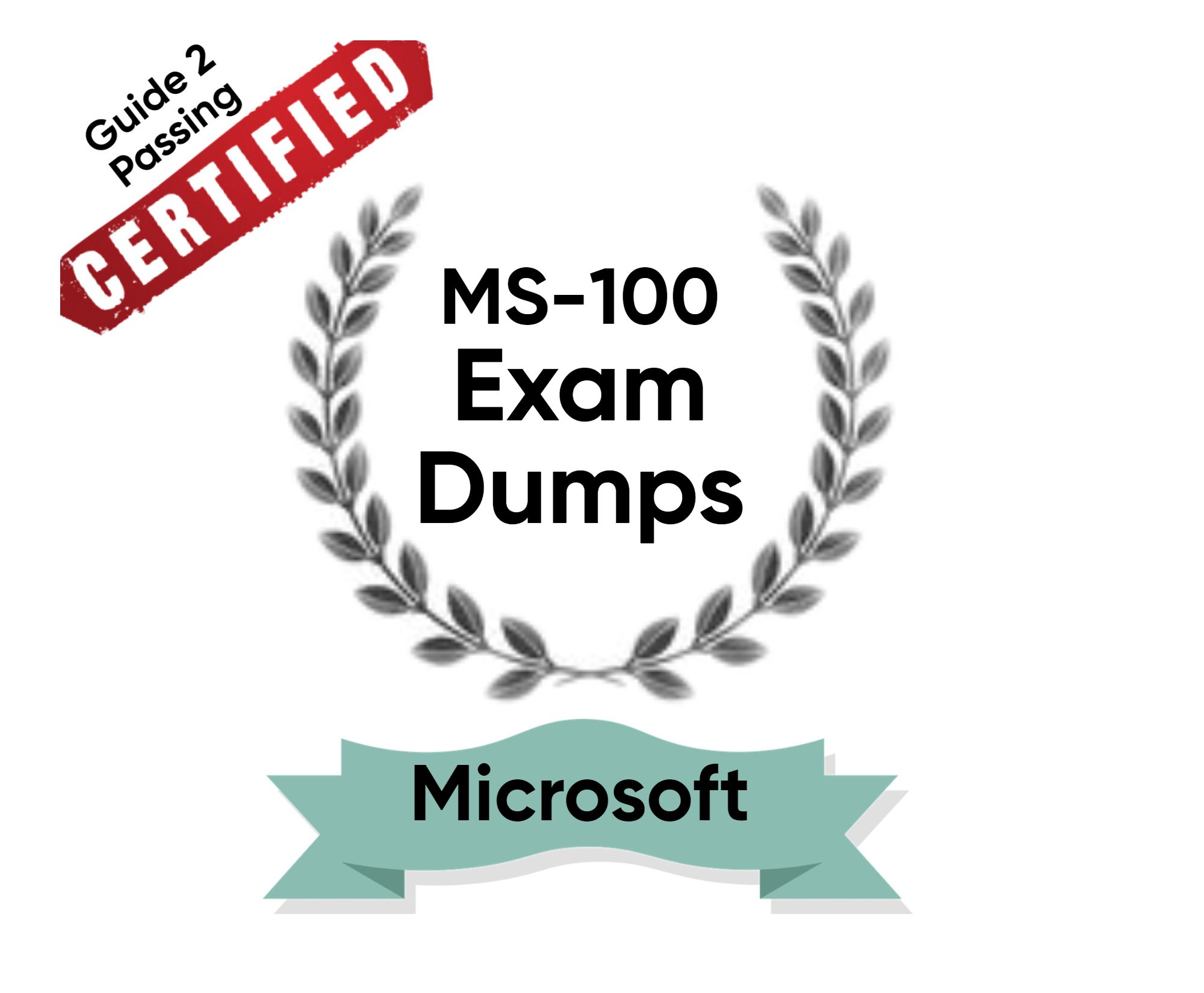 Pass Your Microsoft MS-100 Exam Dumps From Guide 2 Passing