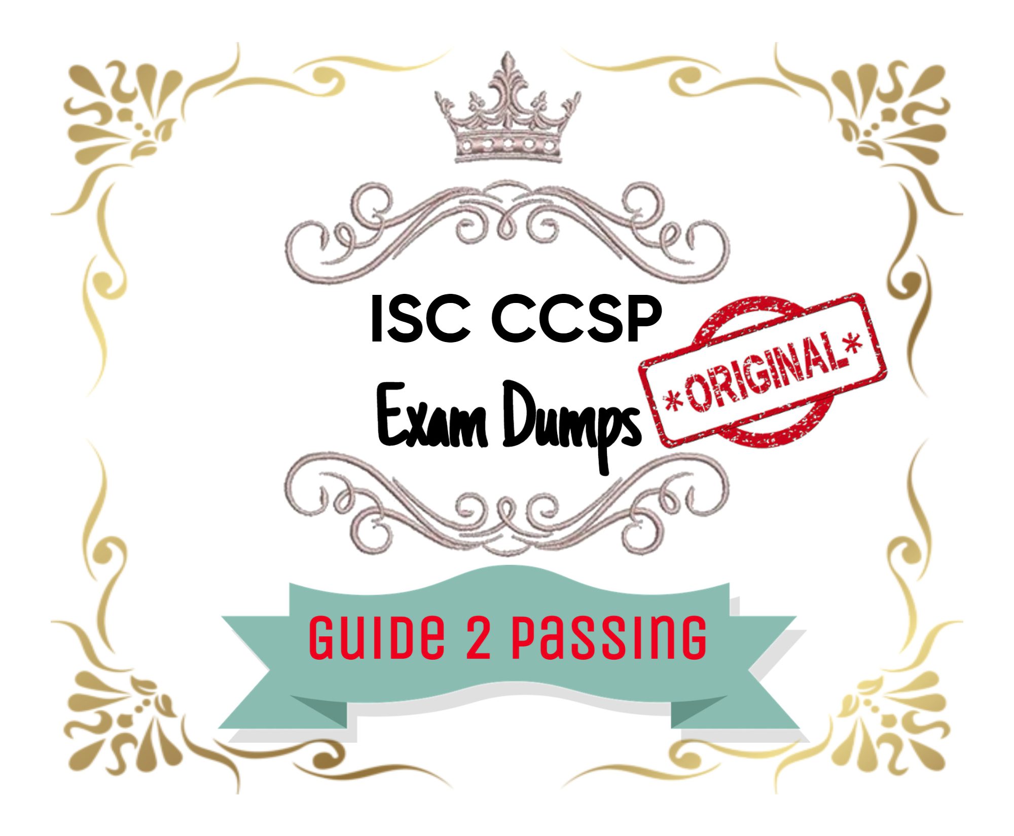 Pass Your ISC CCSP Exam Dumps From Guide 2 Passing