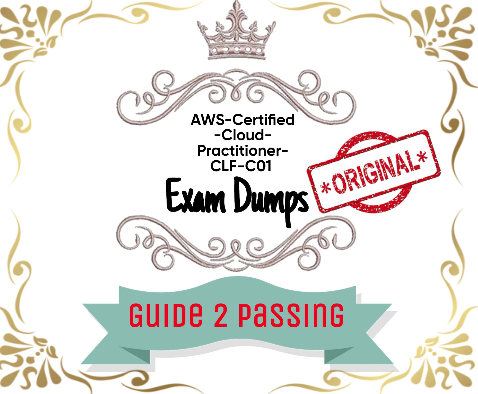 Pass Your Amazon AWS AWS-Certified-Cloud-Practitioner-CLF-C01 Exam Dumps From Guide 2 Passing