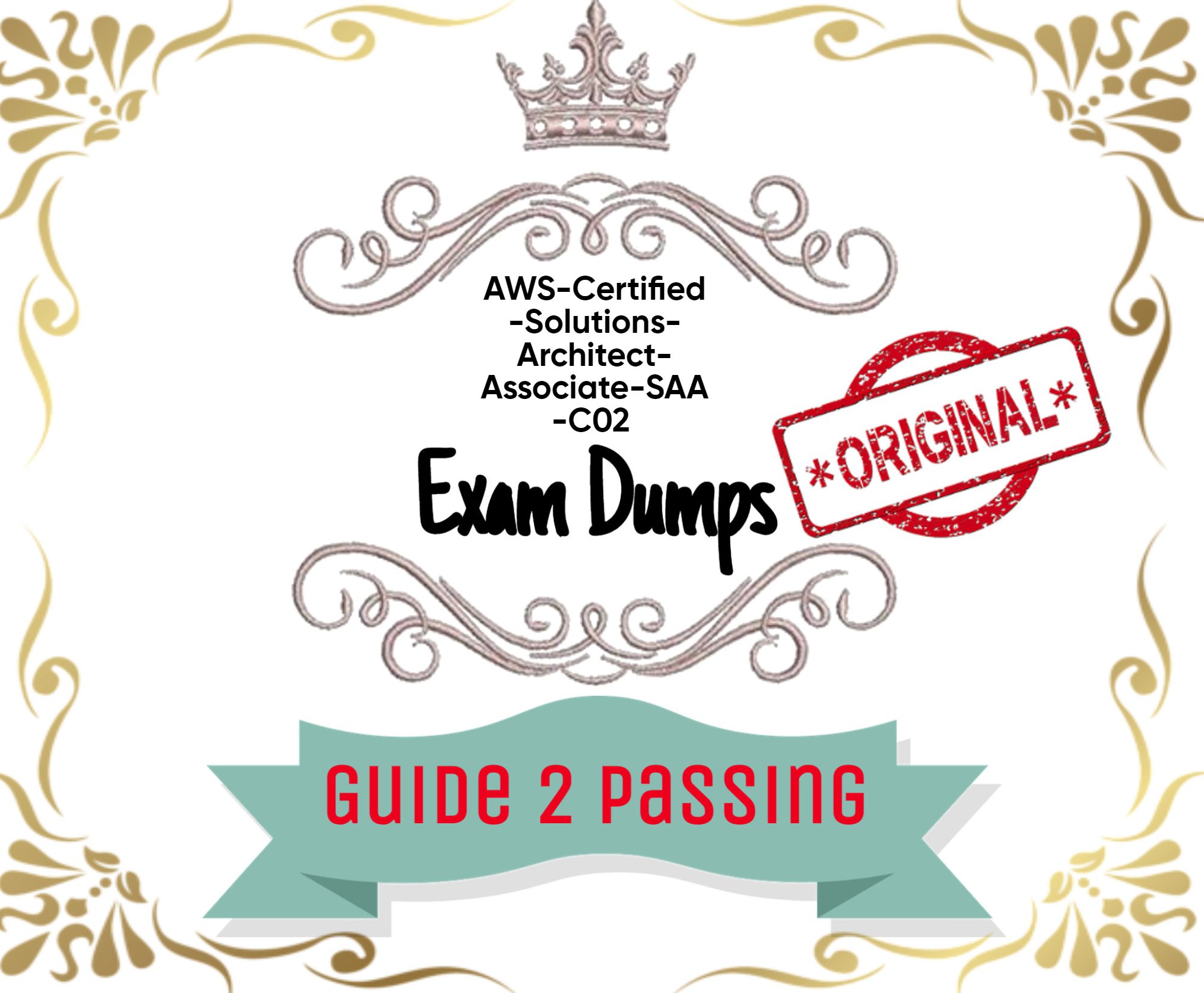 Pass Your Amazon AWS AWS-Certified-Solutions-Architect-Associate-SAA-C02 Exam Dumps From Guide 2 Passing