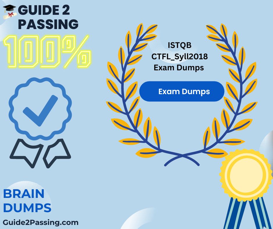 Pass Your ISTQB CTFL_Syll2018 Exam Dumps From Guide 2 Passing