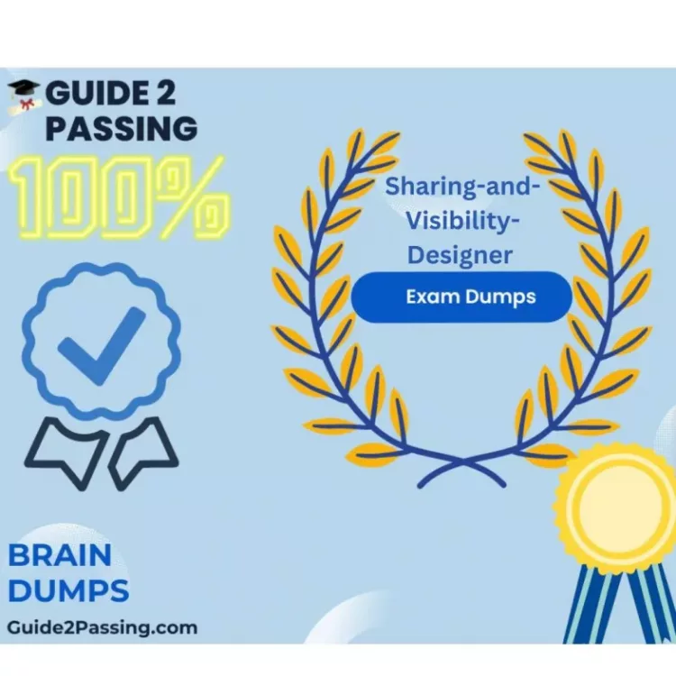 Get Ready To Pass Your Salesforce Sharing-and-Visibility-Designer Exam Dumps, Guide2 Passing