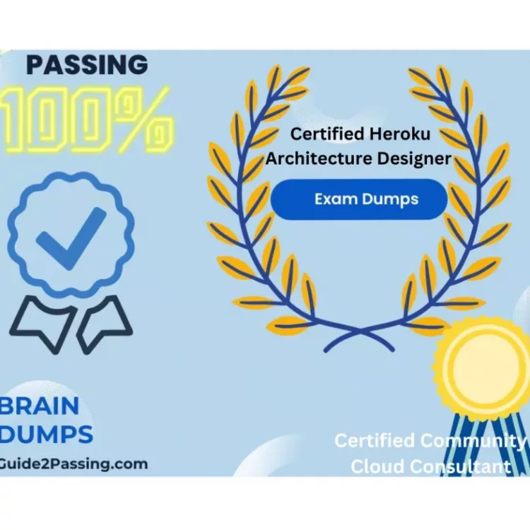 Get Ready To Pass Your Certified Heroku Architecture Designer Exam Dumps