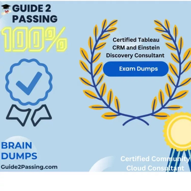 Get Ready To Pass Your Certified Tableau CRM and Einstein Discovery Consultant Exam Dumps