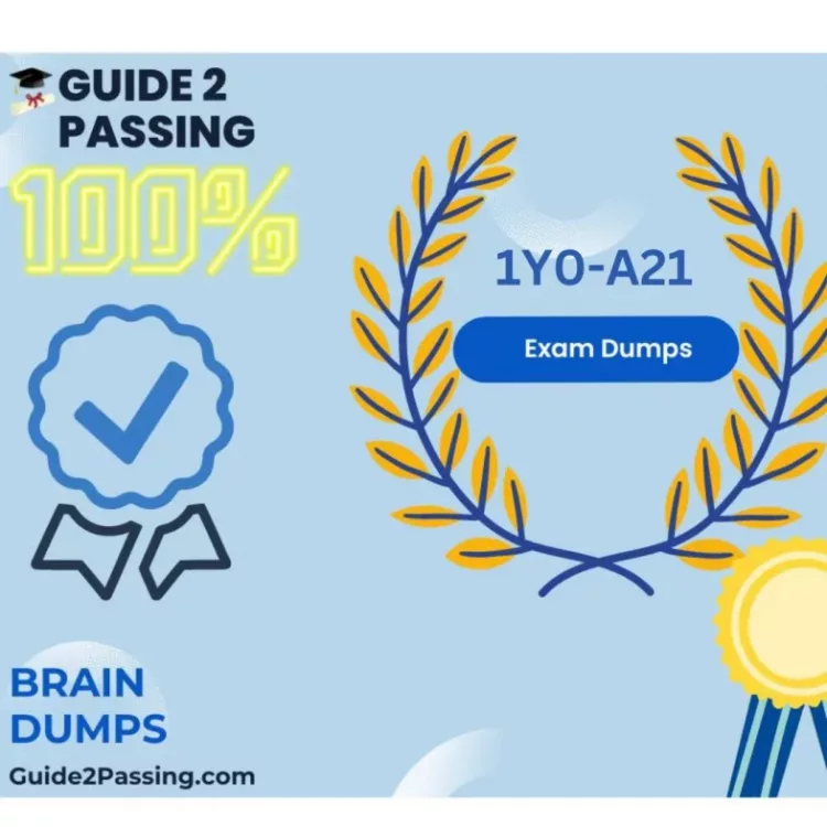 Get Ready To Pass Your 1Y0-A21 Exam Dumps, Guide2 Passing