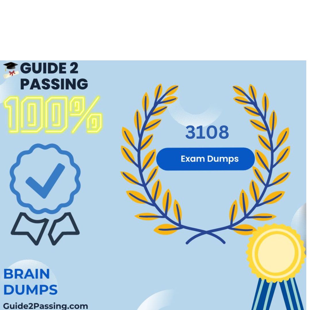 Get Ready To Pass Your 3108 Exam Dumps, Guide2 Passing