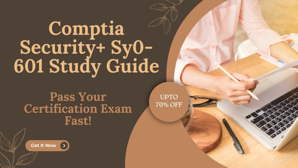 Comptia Security+ Sy0-601 Study Guide