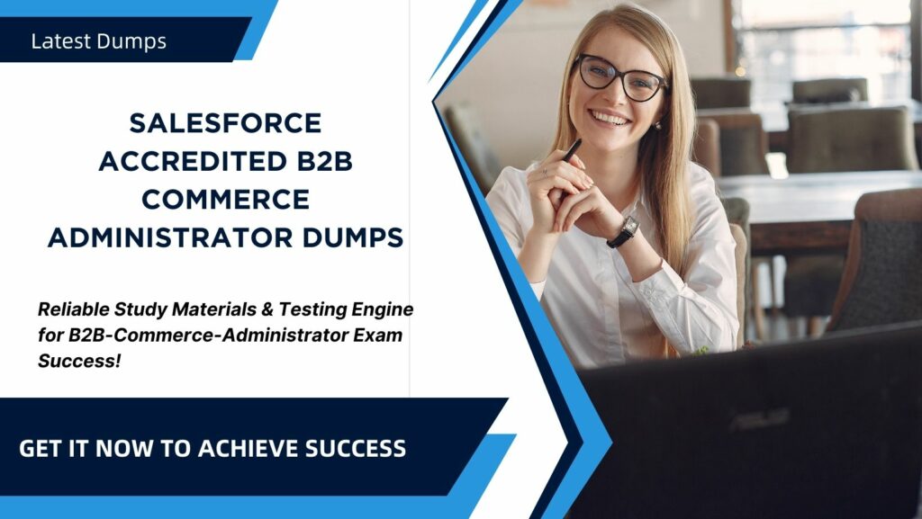 Salesforce Accredited B2B Commerce Administrator Dumps